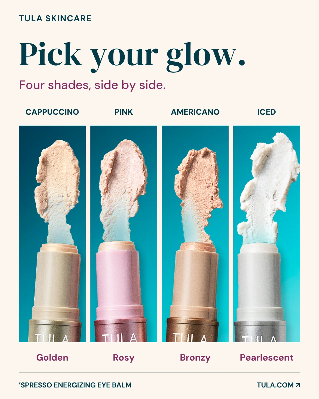 TULA ad: four 'Spresso shade swatches side by side: Cappuccino golden, Pink rosy, Americano bronzy, Iced pearlescent.